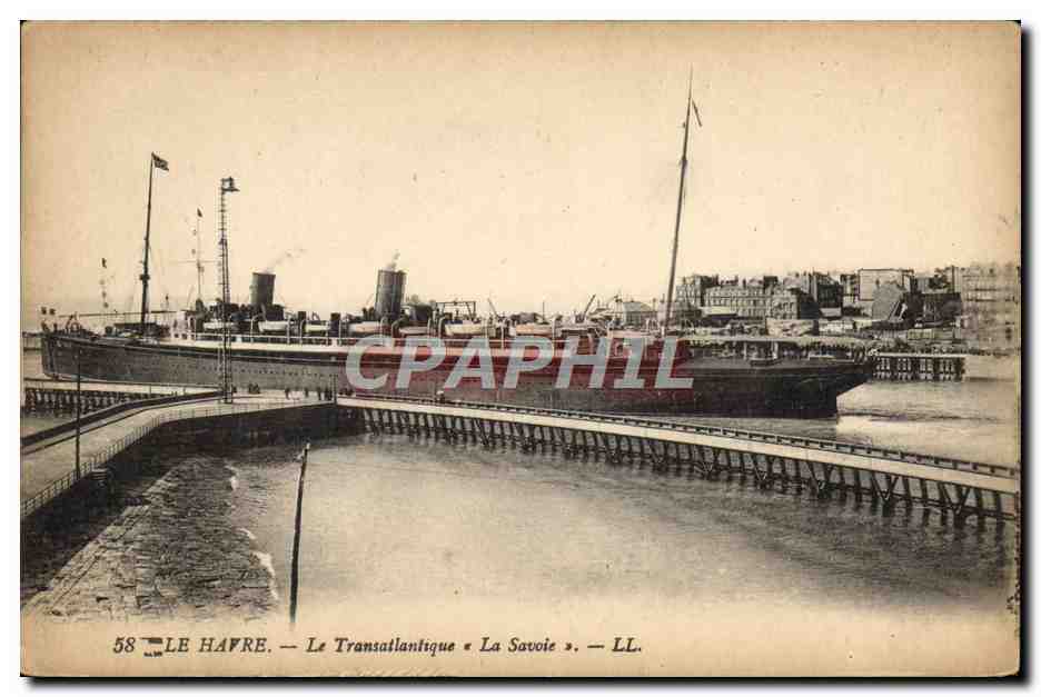 Le Havre — Le Transatlantique « La Savoie » — LL. — N° 58