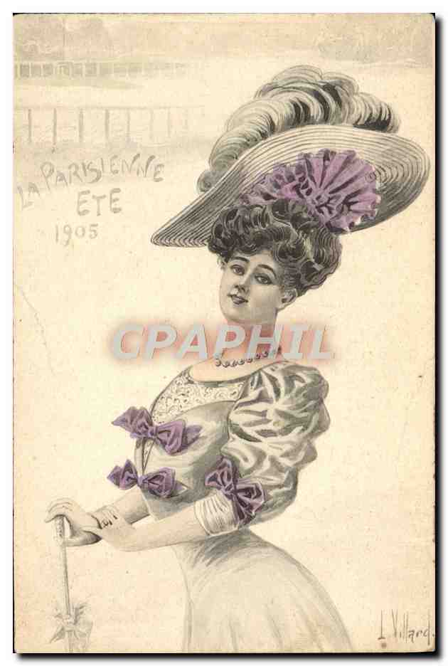 CPA Fantaisie Illustrateur Villard Femme La parisienne Ete 1905
