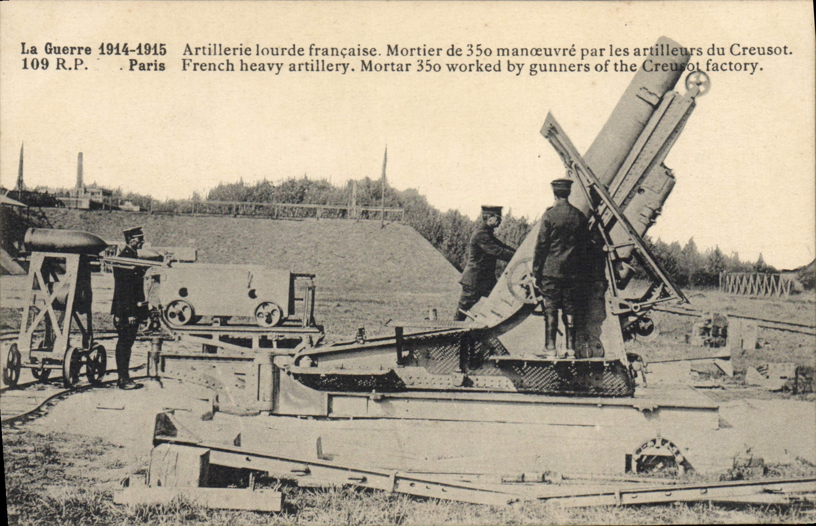 Artillerie lourde française — Mortier de 350 manœuvré par les artilleurs du Creusot — Paris, 109 R.P.