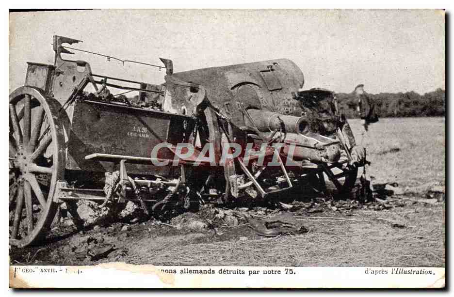 CPA Militaria Canons allemands detruits par nos 75 