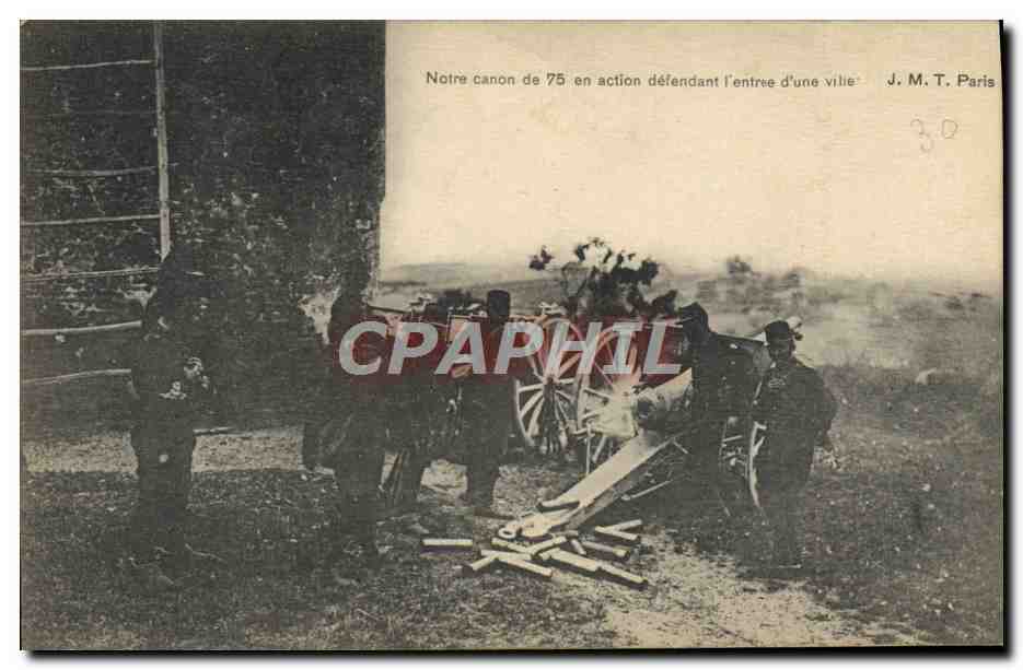 CPA Militaria Notre canon de 75 en action defendant l'entree d'une ville 