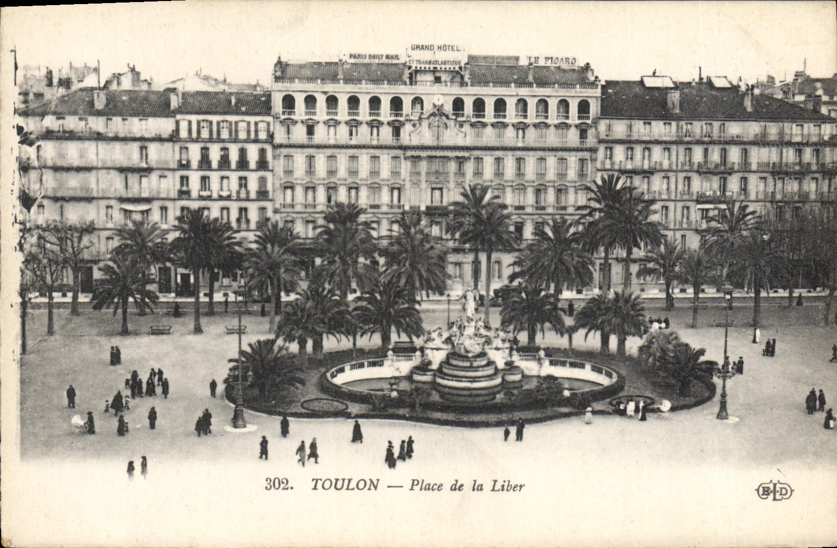 Toulon — Place de la Liberté — Grand Hôtel, Le Picaro, Paris Daily Mail, Théâtre de l'Atlantique