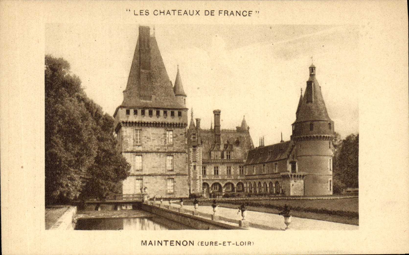 Château de Maintenon — Les Châteaux de France — Éditeur non identifié