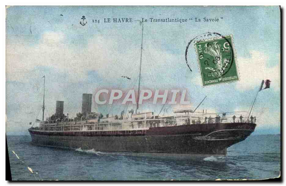 CPA Bateau Paquebot Le Havre Le Transatlantique La Savoie 