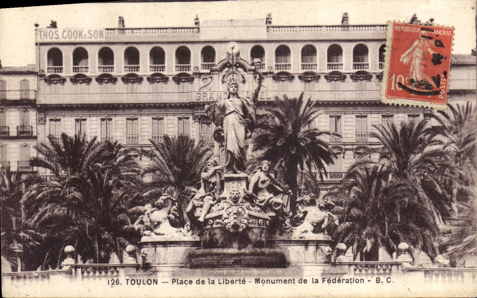 Toulon — Place de la Liberté — Monument de la Fédération — B.C. — Thos. Cook & Son