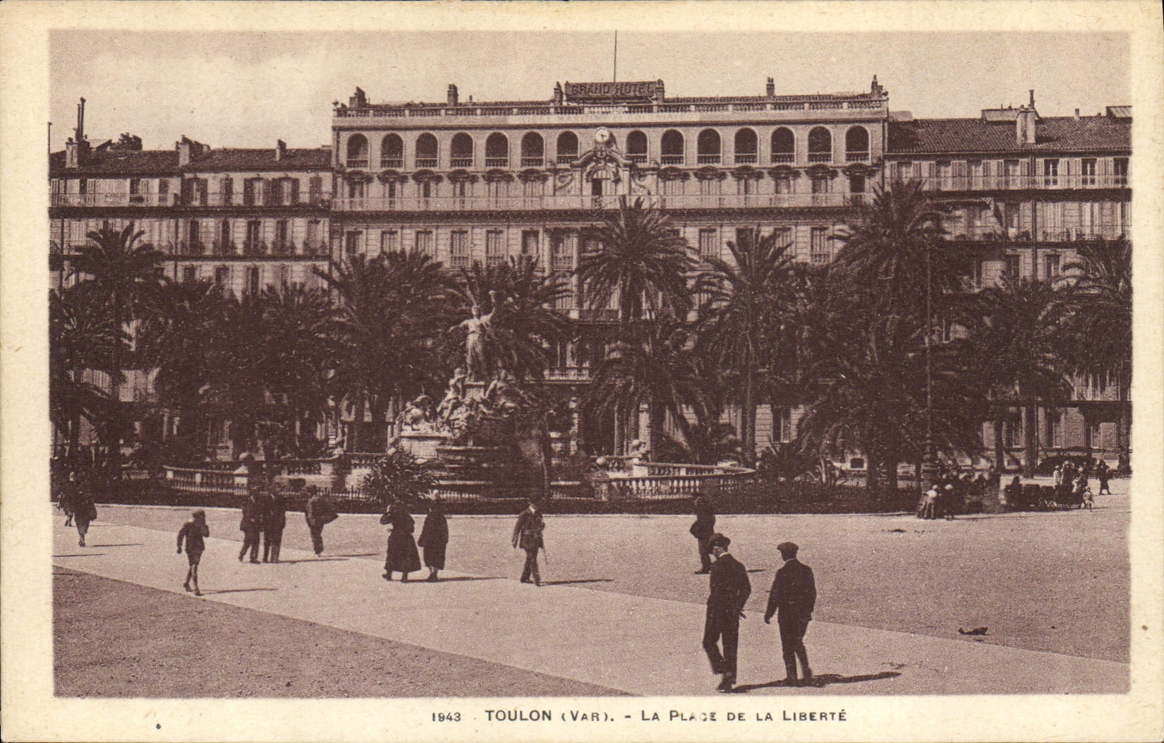 Toulon (Var) - La Place de la Liberté — Grand Hôtel, 1943