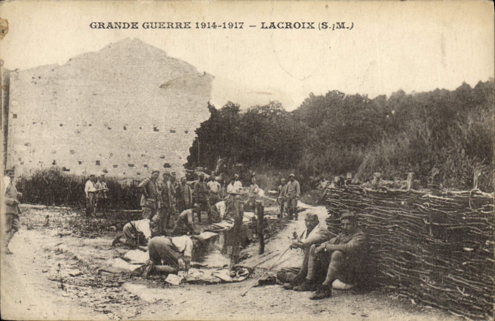 Grande Guerre 1914-1917 — Lacroix (S.M.) — Soldats en campement - Recto