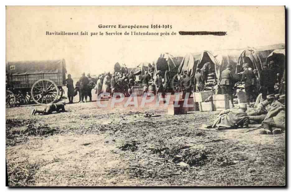 Ravitaillement par le Service de l'Intendance — Guerre Européenne 1914-1915 — près de Verdun-sur-Moselle — Éditeur Paris