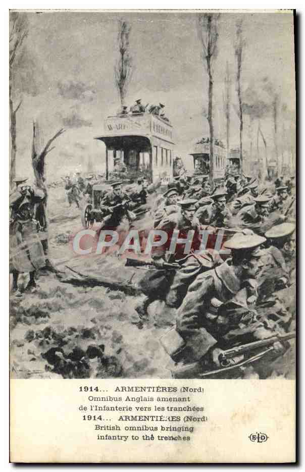 CPA Militaria Armentieres Omnibus anglais amenant de l'infanterie vers les tranchees 