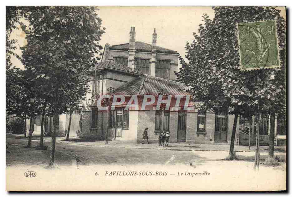 CPA Pavillons sous Bois Le dispensaire 
