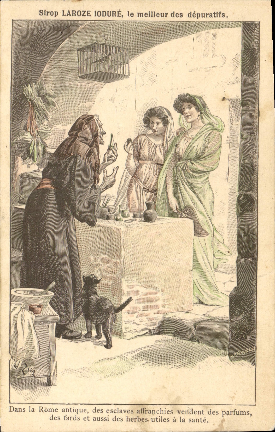 Rome antique — esclaves affranchies vendant des parfums et herbes — Sirop Laroze Ioduré, éditeur inconnu, n° de série non visible
