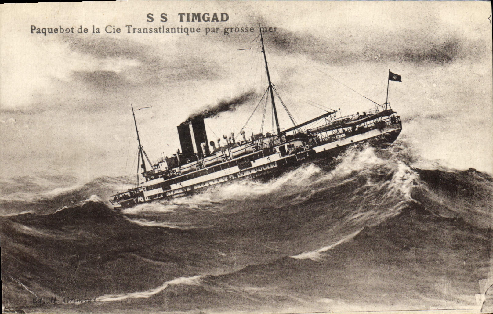 S S TIMGAD — Paquebot de la Cie Transatlantique par grosse mer — Ed. H. Grimaud