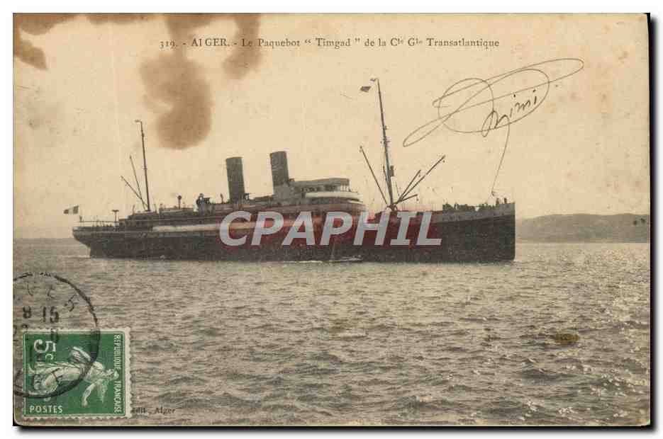 Le Paquebot "Timbad" de la Cie Transatlantique — AI GER — n° 319