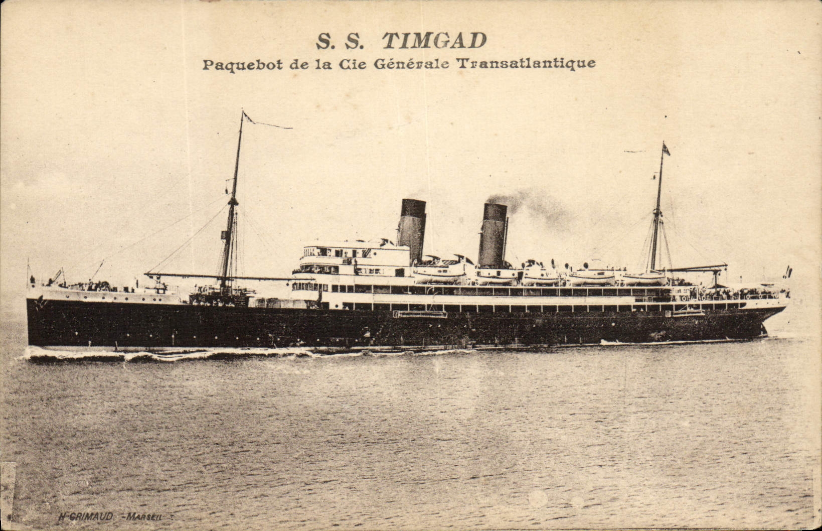S.S. TIMGAD — Paquebot de la Cie Générale Transatlantique — H. GRIMAUD - Marseille