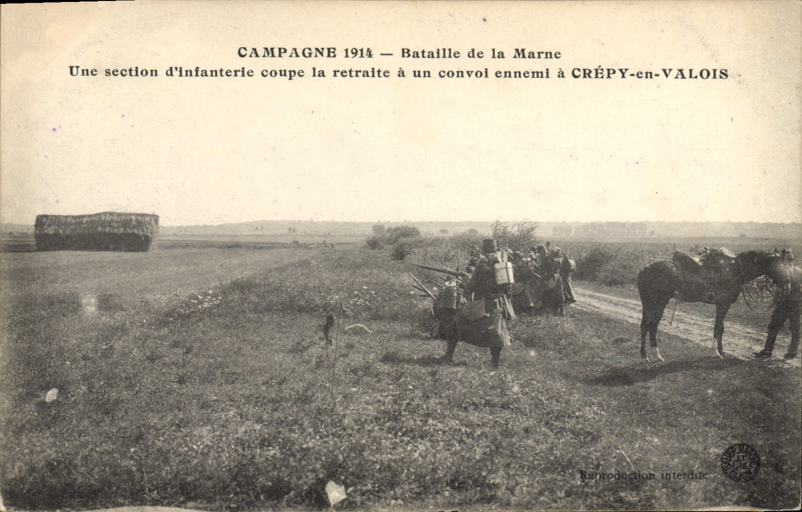 Bataille de la Marne — Une section d'infanterie coupe la retraite à un convoi ennemi à Crépy-en-Valois — Société des Photographes de France