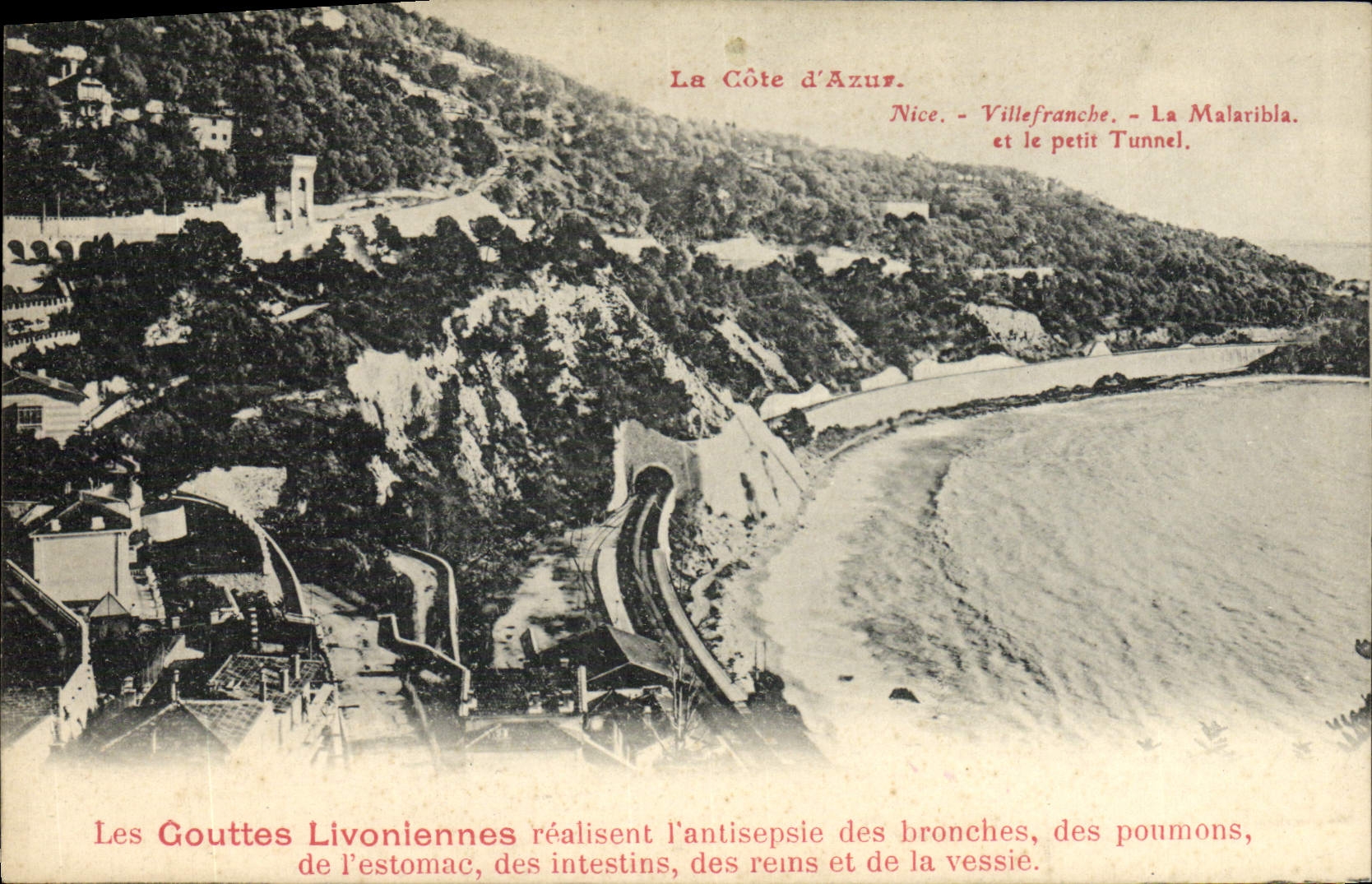 Die Côte d'Azur — Villefranche und der kleine Tunnel — Werbung für Livonische Tropfen