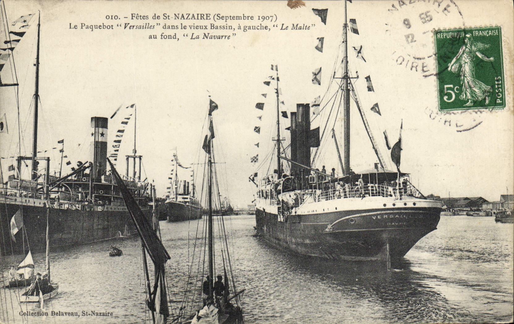 Fêtes de St-NAZAIRE (Septembre 1907) — Le Paquebot "Versailles" dans le vieux Bassin, à gauche, "Le Malte" — Collection Delaveau, St-Nazaire
