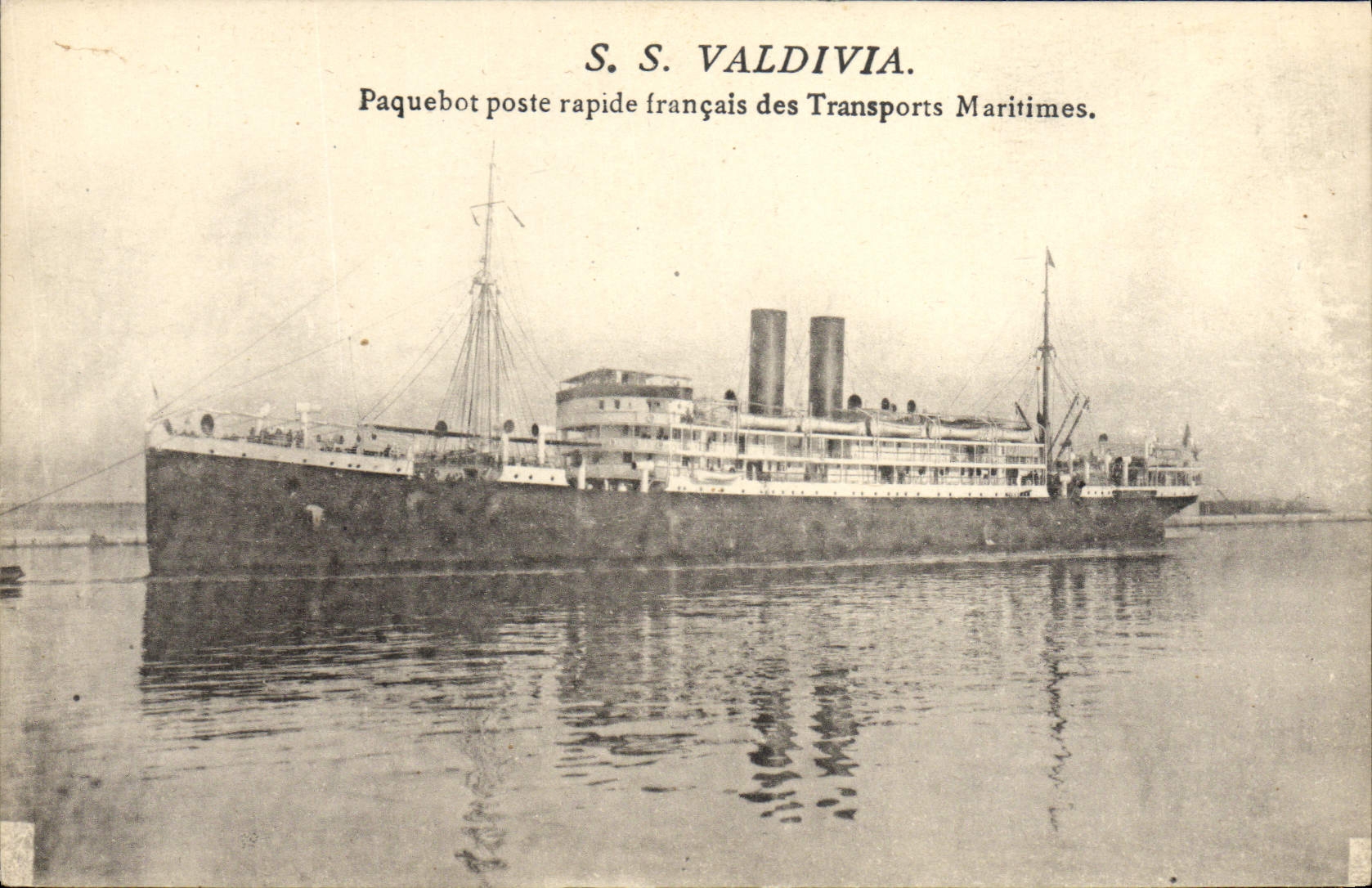 S.S. VALDIVIA — nave postal rápida francesa de los Transportes Marítimos — editor no visible
