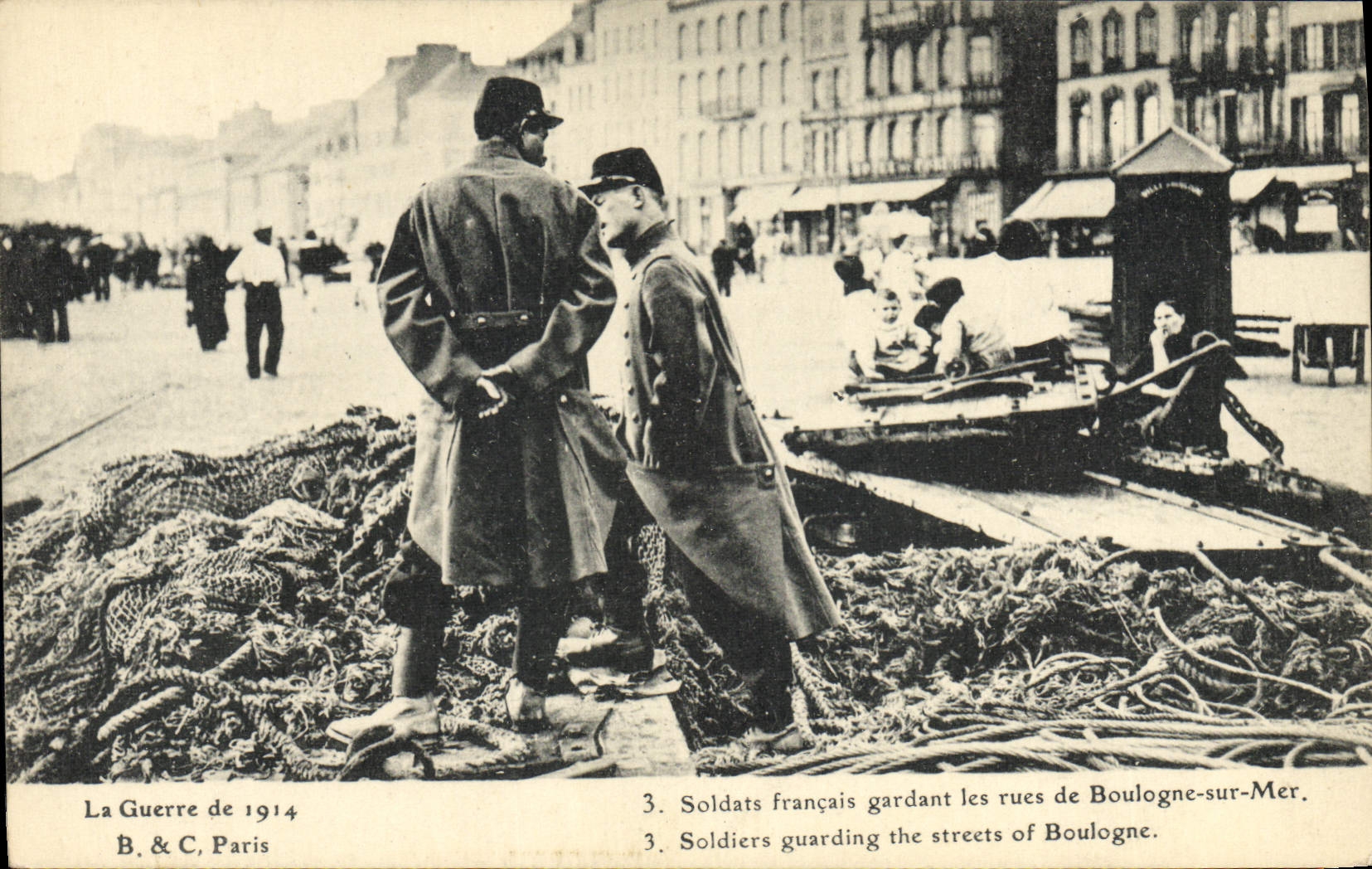 Soldats français gardant les rues de Boulogne-sur-Mer — La Guerre de 1914 — B. & C. Paris, n°3