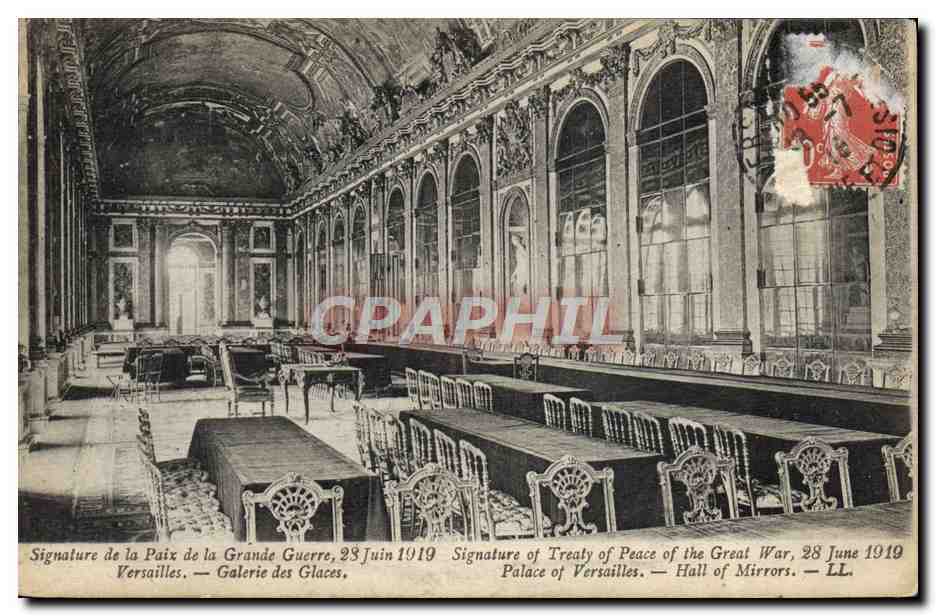 Signature de la Paix de la Grande Guerre, 28 juin 1919 — Galerie des Glaces, Château de Versailles — Éditeur LL