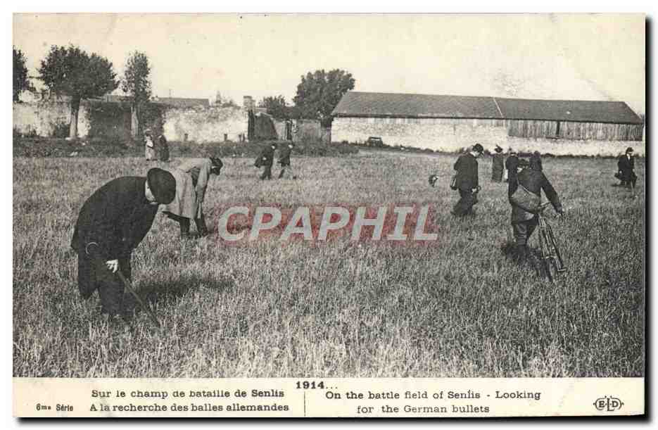 Champ de bataille de Senlis — Recherche des balles allemandes — Éditeur E. Le Deley, Paris, série 6ma
