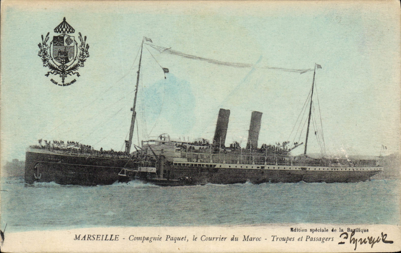 Marseille - Compagnie Paquet, le Courrier du Maroc - Troupes et Passagers — Édition spéciale de la Basilique