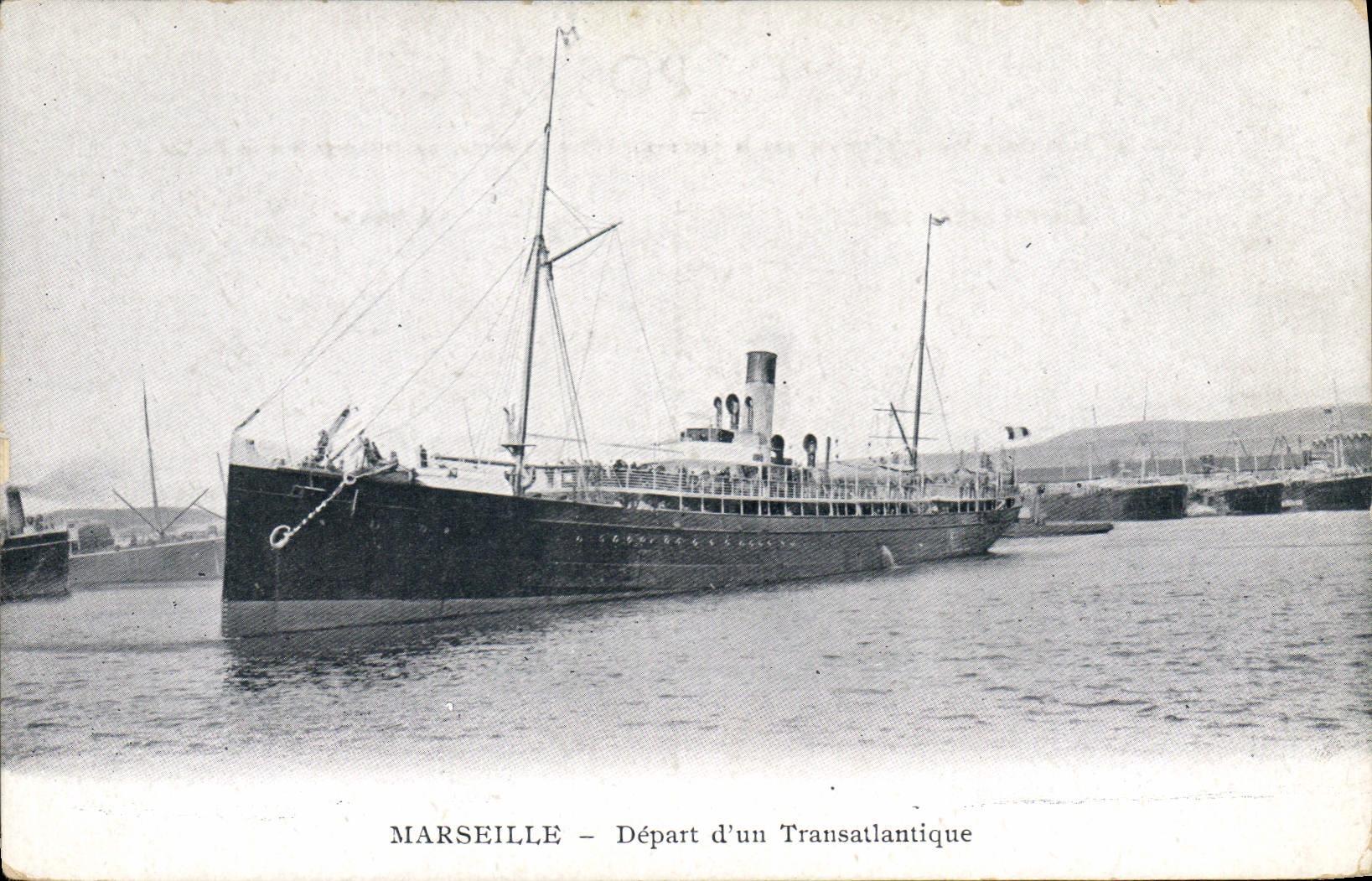 Marseille — Départ d'un Transatlantique — Éditeur non identifié, n° de série non visible