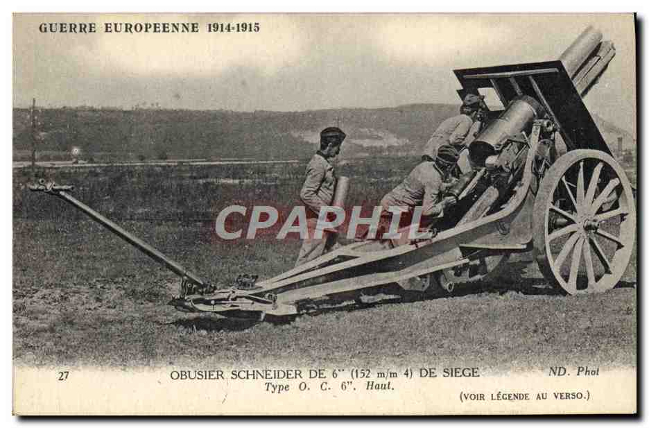 CPA Militaria Obusier Schneider de 15mm de siege