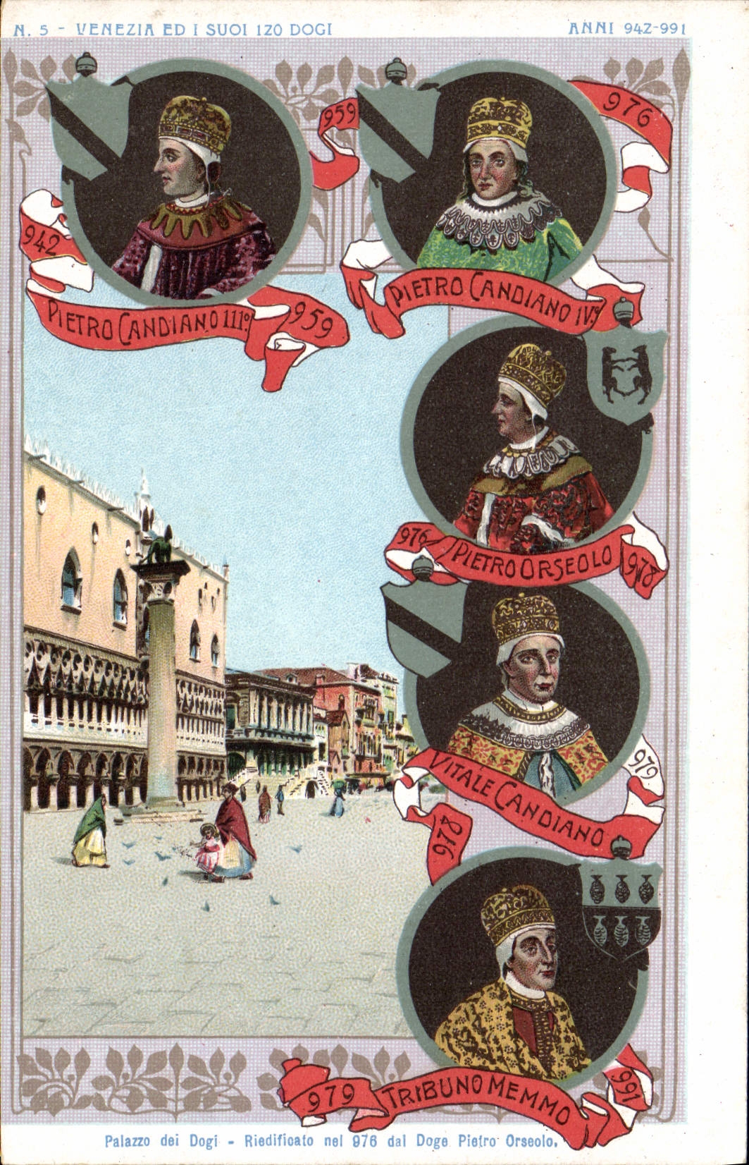 Vénétie et ses 120 doges — N. 5 — Palazzo des Doges — Riedifié en 976 par le Doge Pietro Orseolo