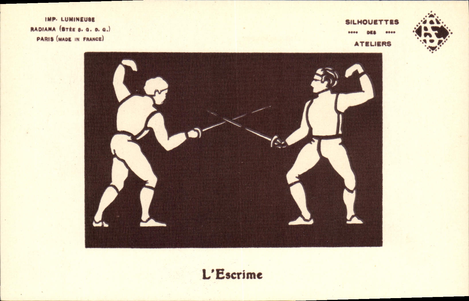 L'Esgrime — Silhouettes des Ateliers — Imp. Lumineuse Radiana (Btée S. G. D. G.) Paris (Made in France)