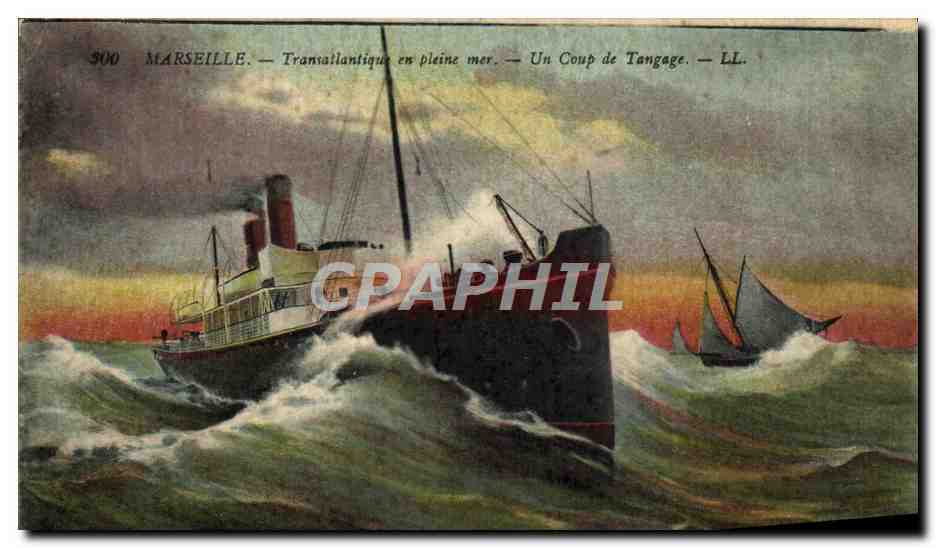 Marseille — Transatlantique en pleine mer — Un Coup de Tangage — LL.