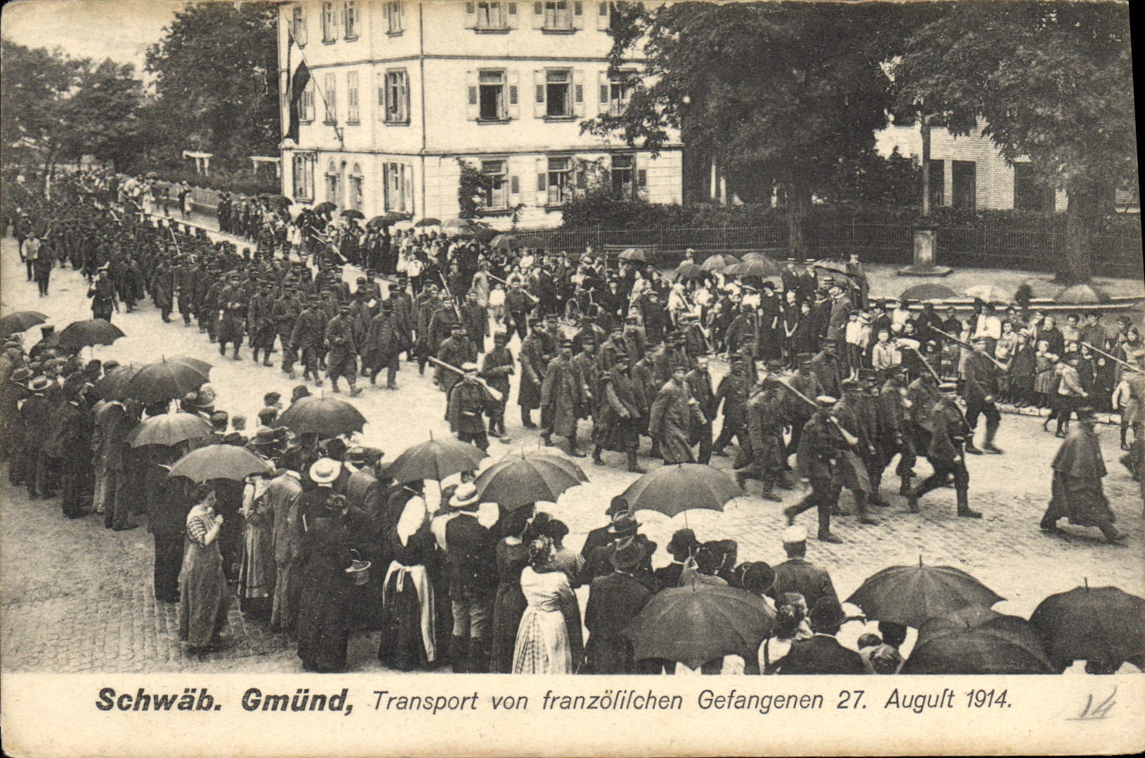 Schwäb. Gmünd — Transport van Franse gevangenen 27. augustus 1914 — Kunstanstalt Carl Jäger, Gmünd
