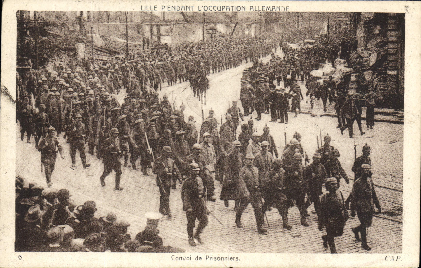 Lille durante la ocupación alemana — Convoy de prisioneros — CAP, n°6