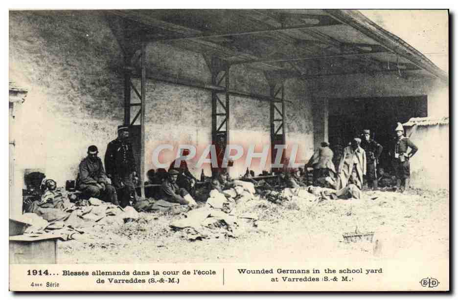 Soldados alemanes heridos en el patio de la escuela de Varreddes — 4me Série — Editor B. Le Dœty, París