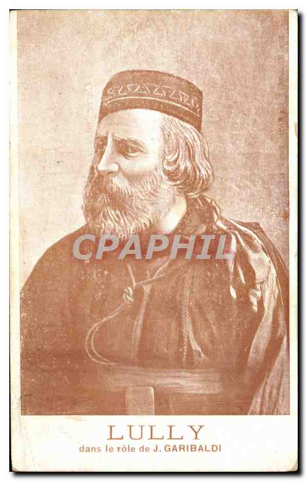 CPA Militaria Lully dans le role de J Garibaldi 