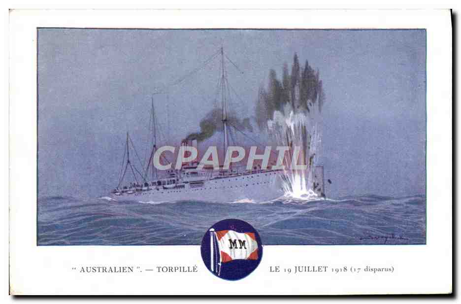 CPA Bateau Australien Torpille le 19 juillet 1918 