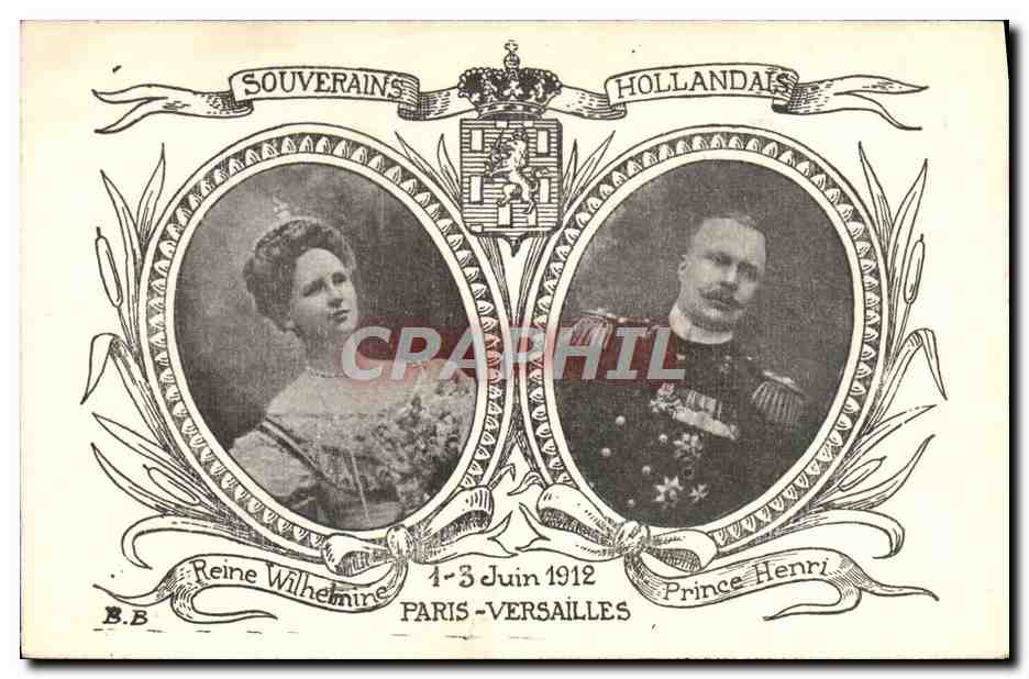 Reine Wilhelmine et Prince Henri — Souverains Hollandais — Paris-Versailles 1-3 Juin 1912