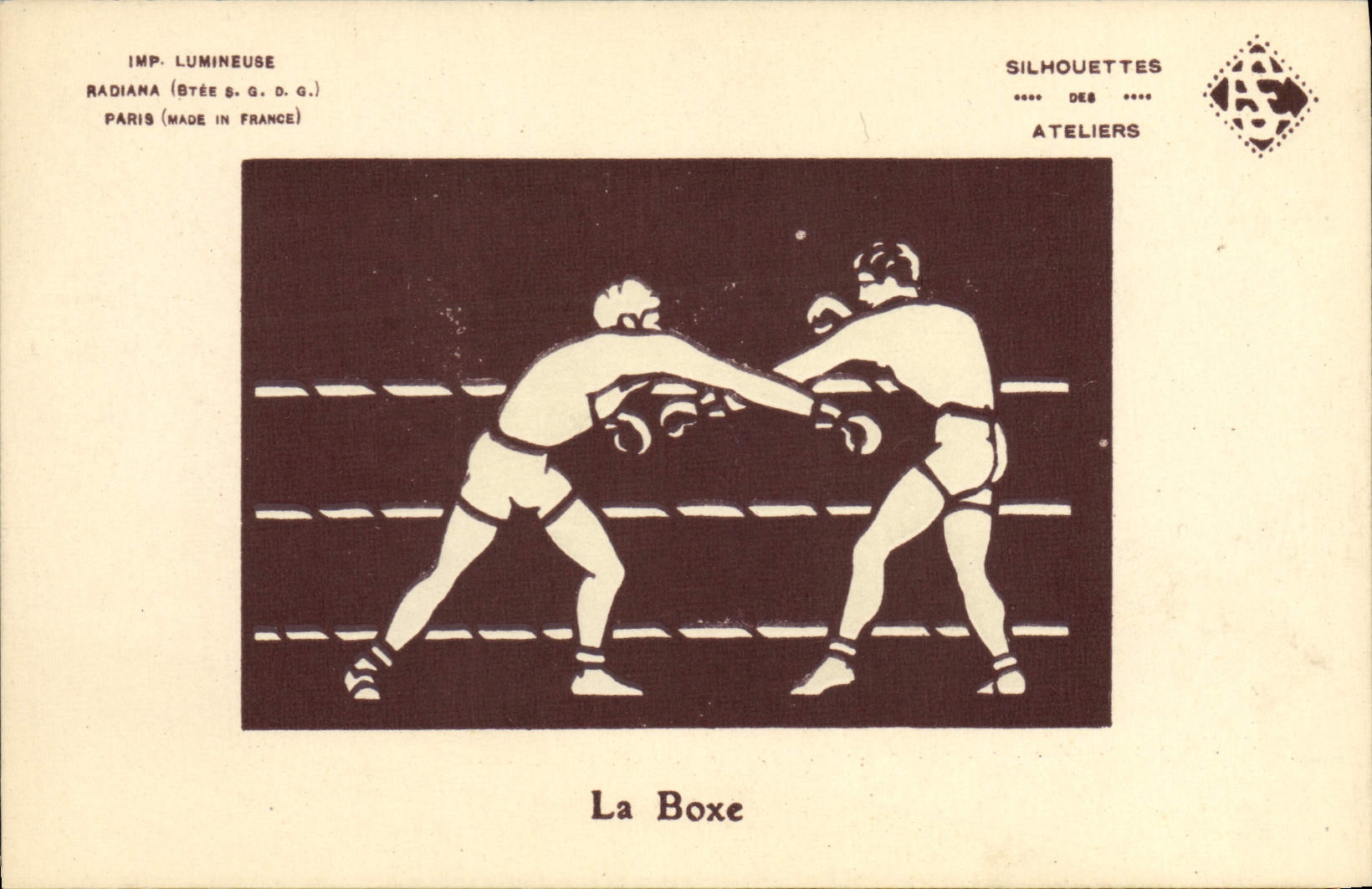 La Boxe — Silhouettes des Ateliers — Imp. Lumineuse Radiana (Btée S. G. D. G.) Paris (Made in France)