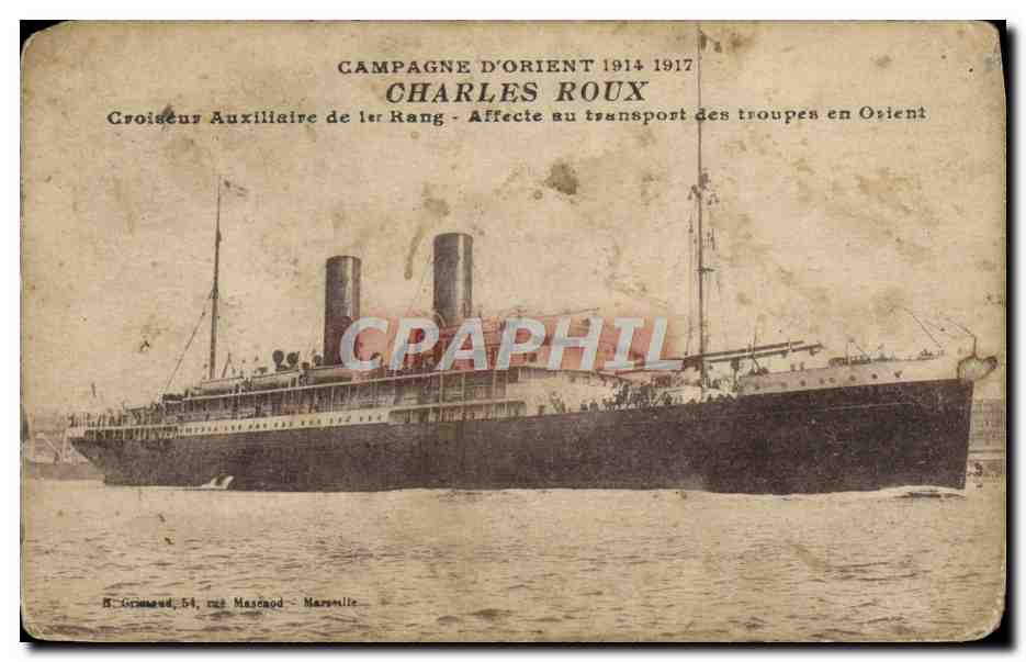 Croiseur Auxiliaire Charles Roux — Campagne d'Orient 1914-1917 — M. Grimaud, rue Masséna, Marseille