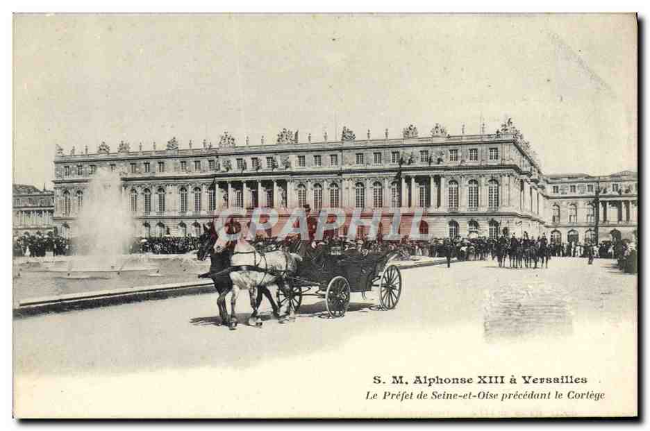 S.M. Alphonse XIII à Versailles — Le Préfet de Seine-et-Oise précédant le Cortège — A. Bourdier, imp.-édit., Versailles