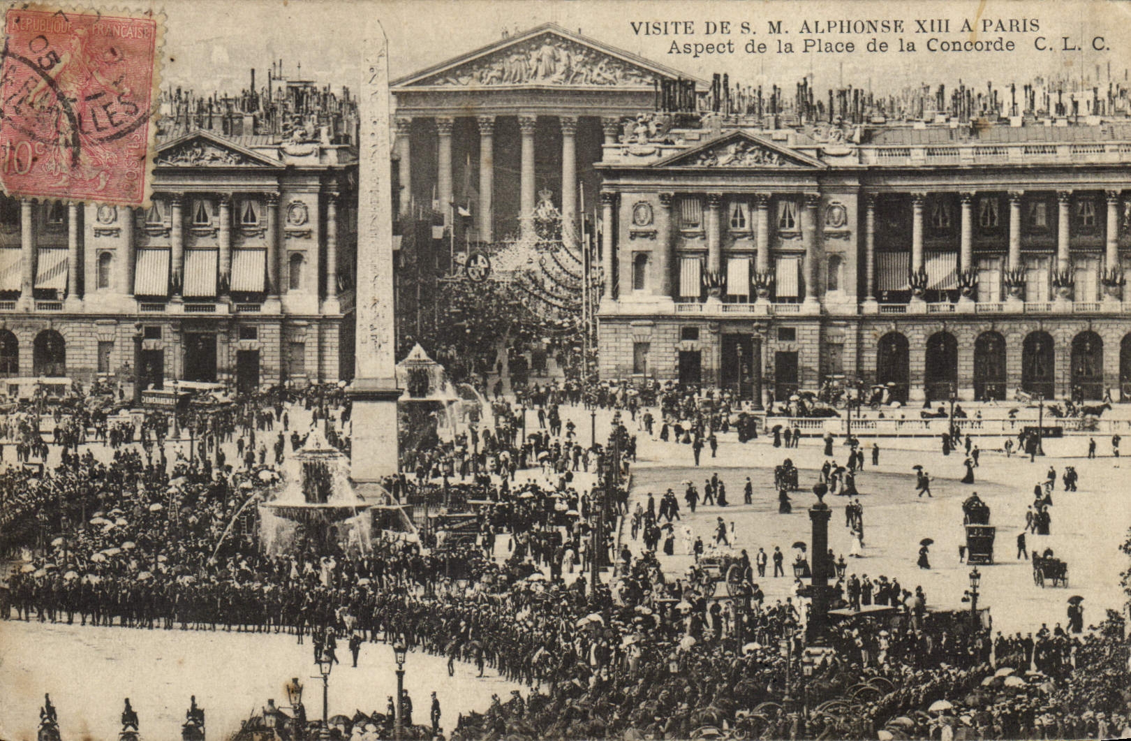 Visite de S.M. Alphonse XIII à Paris — Aspect de la Place de la Concorde — C.L.C.