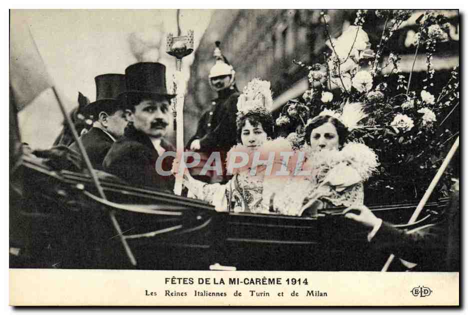 Fêtes de la Mi-Carême 1914 — Les Reines Italiennes de Turin et de Milan — Éditeur E.D.