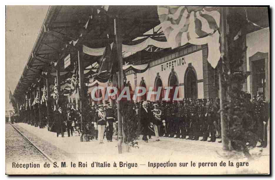 CPA Reception de SM le roi d'Italie a Brigue Inspection sur le perron de la gare