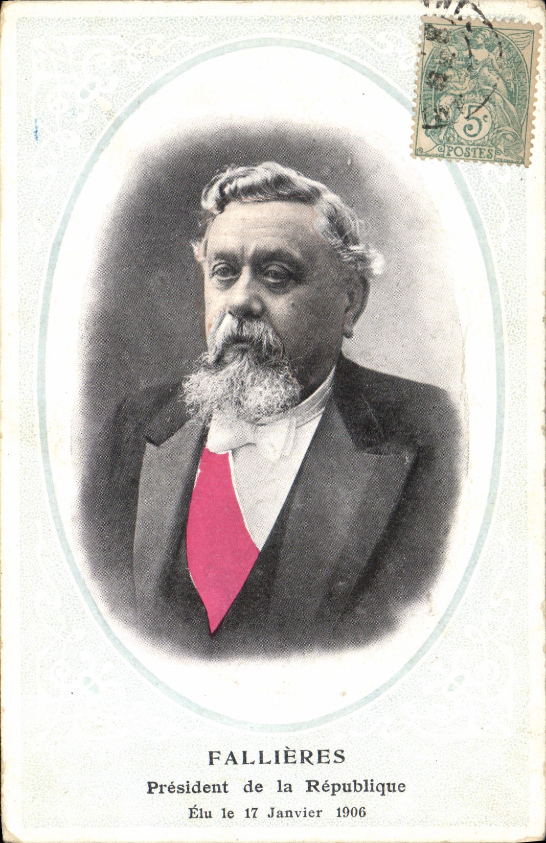 Fallières — Président de la République — Élu le 17 Janvier 1906