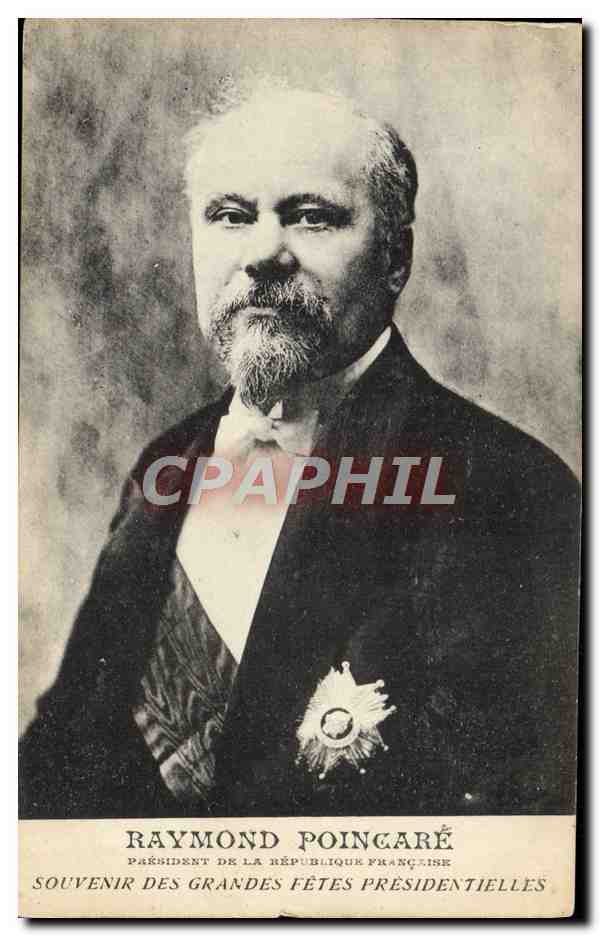 Raymond Poincaré — Président de la République française — Souvenir des grandes fêtes présidentielles