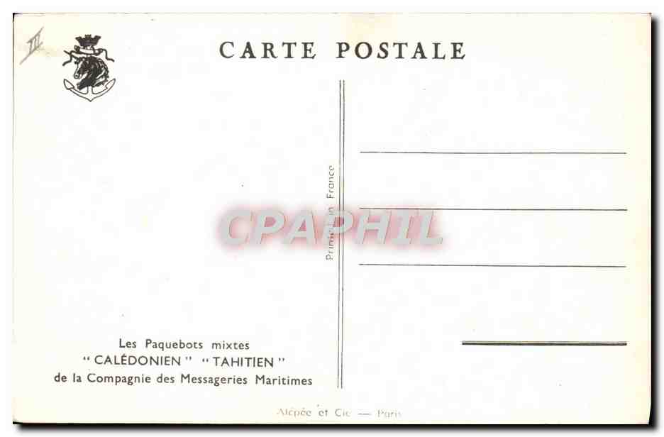 Les Paquebots mixtes "CALÉDONIEN" "TAHITIEN" — de la Compagnie des Messageries Maritimes — éditeur Alcée et Cie, Paris — Verso