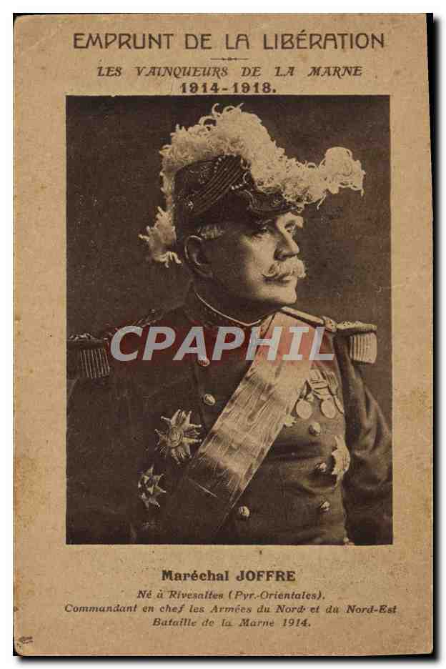 CPA Militaria Emprunt de la liberation Vainqueurs de la Marne Marechal Joffre