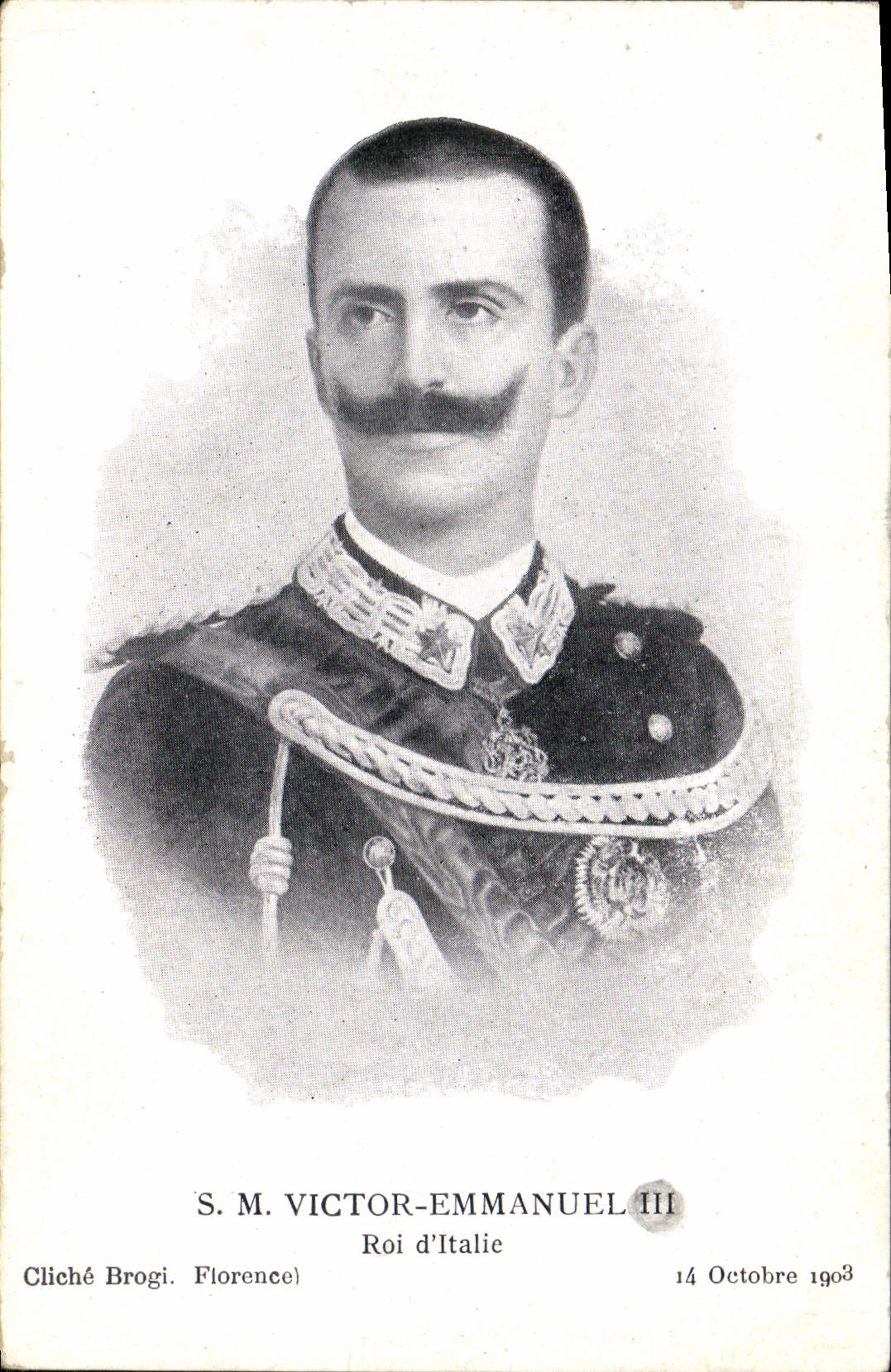 S.M. Victor-Emmanuel III — Roi d'Italie — Cliché Brogi, Florence, 14 Octobre 1903
