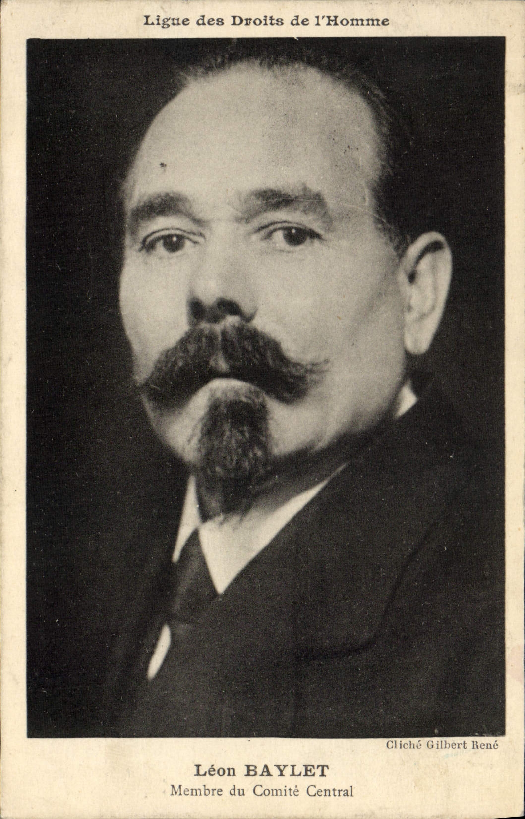 Léon Baylet — Mitglied des Zentralausschusses der Liga für Menschenrechte — Cliché Gilbert René
