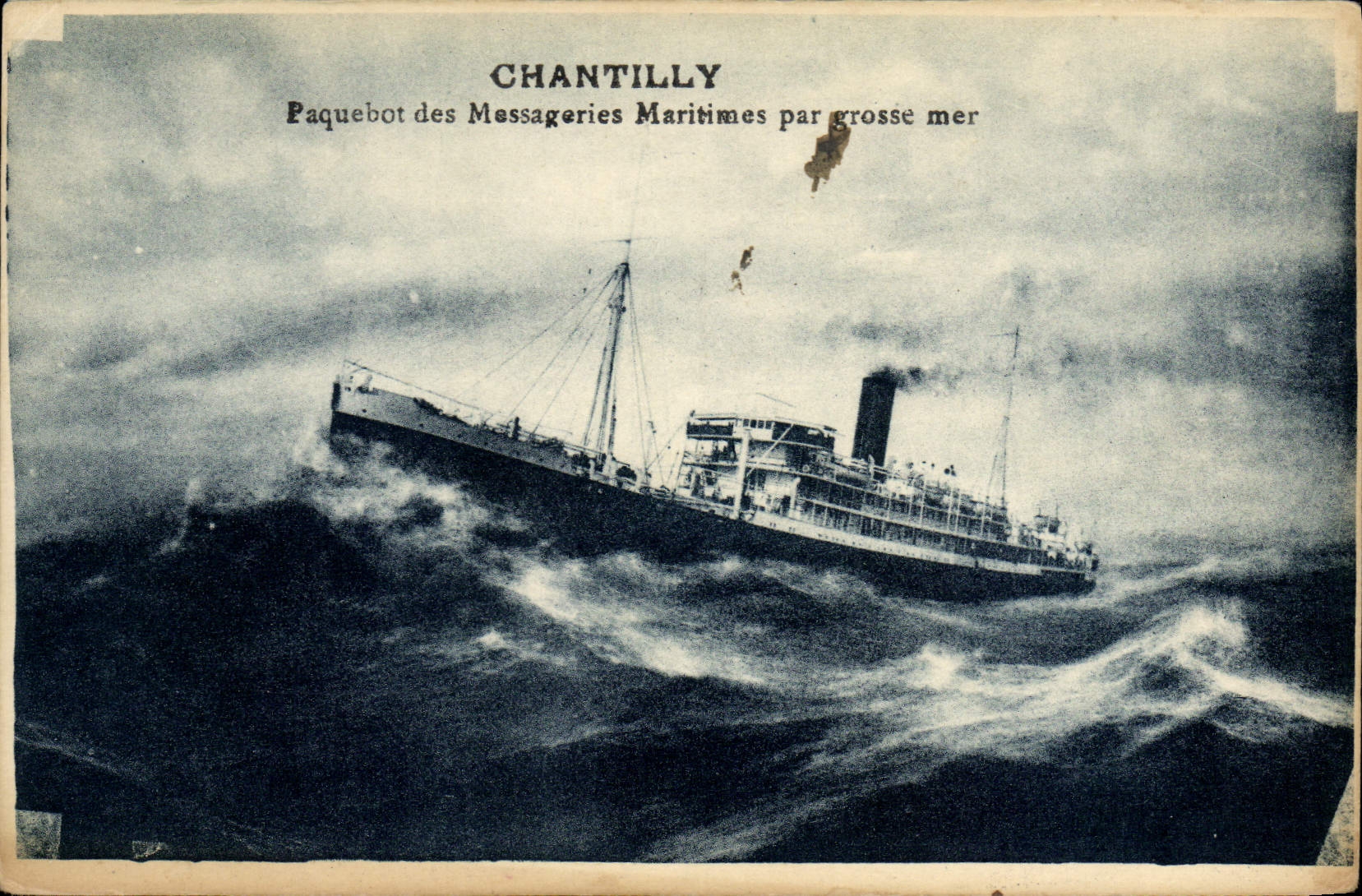 Chantilly — Paquebot des Messageries Maritimes par grosse mer — éditeur non visible